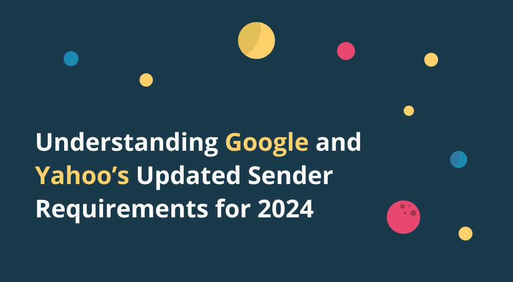 Google Yahoo New Sender Requirements For 2024   Blog Header 1 